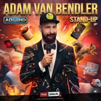 Kościerzyna Wydarzenie Stand-up Adam Van Bendler z nowym programem "ADfullHD"